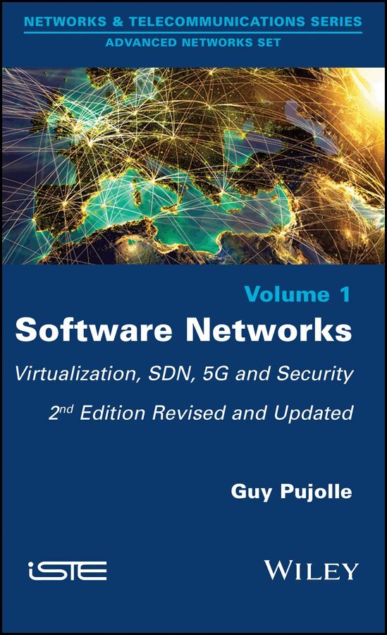 G Pujolle - Software Networks – Second Edition – Virtualization, SDN, 5G and Security. Tillgänglighet: Tillfälligt slut