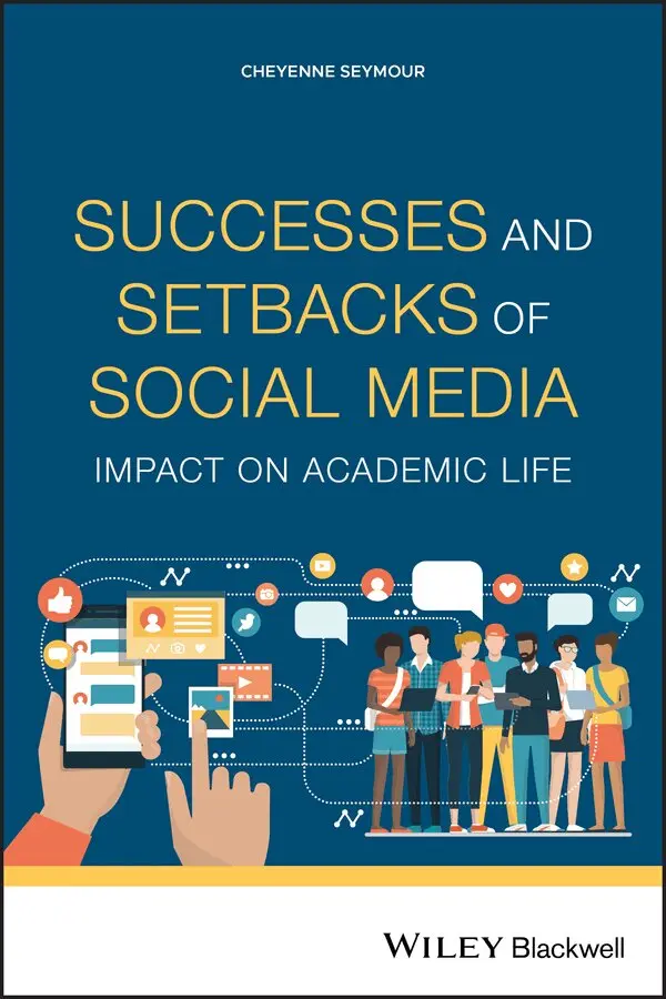 C Seymour - Successes and Setbacks of Social Media – Impact on  Academic Life. Tillgänglighet: Tillfälligt slut