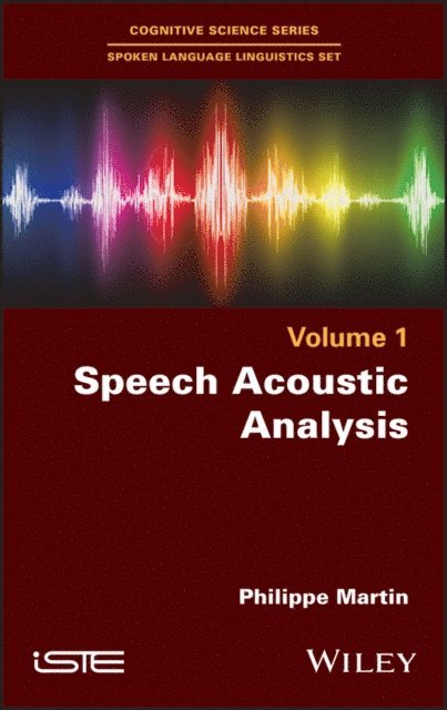 Philippe Martin - Speech Acoustic Analysis, E-bok