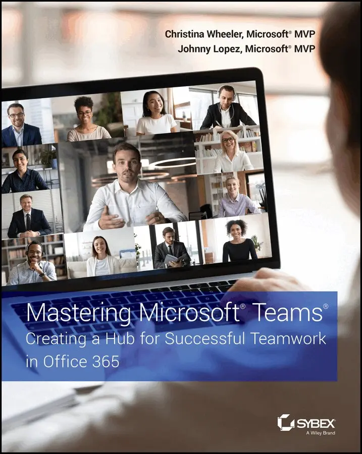 C Wheeler - Mastering Microsoft Teams – Creating a Hub for Successful Teamwork in Office 365. Tillgänglighet: Tillfälligt slut