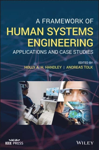 Andreas Tolk, Holly A. H. Handley - Framework of Human Systems Engineering, E-bok