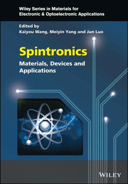 Jun Luo, Meiyin Yang, Kaiyou Wang - Spintronics, E-bok