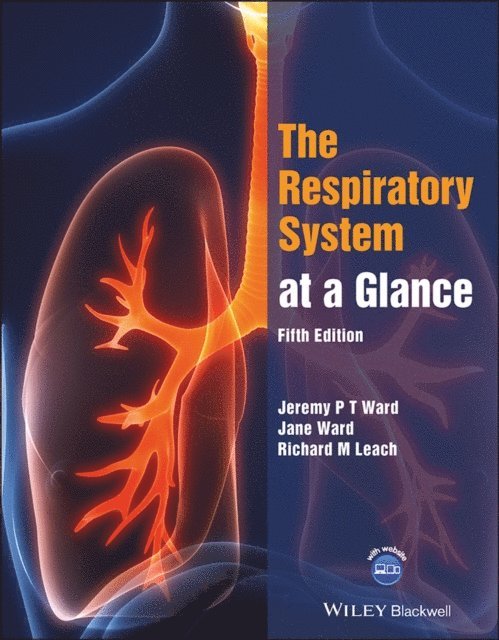 Richard M. Leach, Jane Ward, Jeremy P. T. Ward - Respiratory System at a Glance, E-bok