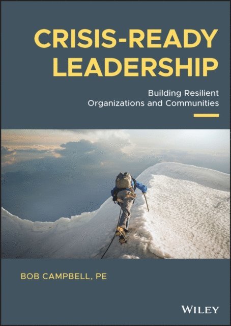 Bob Campbell - Crisis-ready Leadership, E-bok