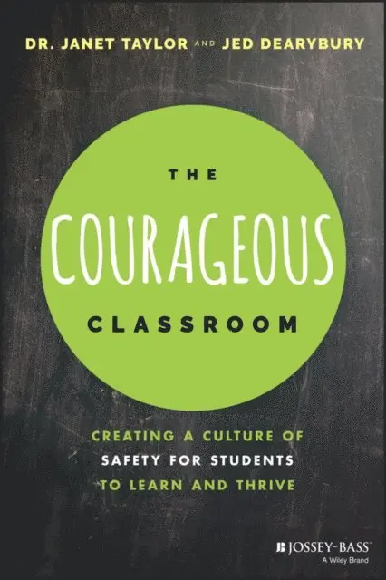 Jed Dearybury, Janet Taylor - Courageous Classroom, E-bok. Tillgänglighet: Lägg i varukorg