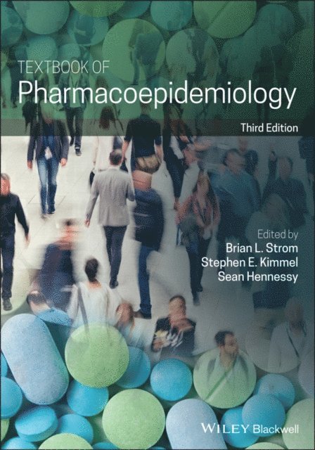 Sean Hennessy, Stephen E. Kimmel, Brian L. Strom - Textbook of Pharmacoepidemiology, E-bok