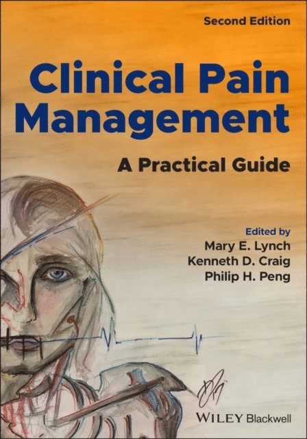 Philip H. Peng, Kenneth D. Craig, Mary E. Lynch - Clinical Pain Management, E-bok
