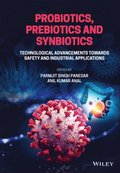 Probiotics, Prebiotics and Synbiotics