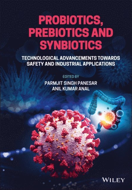 Anil Kumar Anal, Parmjit S. Panesar - Probiotics, Prebiotics and Synbiotics, E-bok