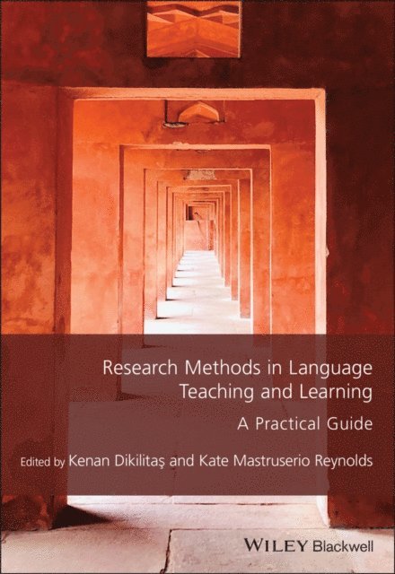 Kate Mastruserio Reynolds, Kenan Dikilitas - Research Methods in Language Teaching and Learning, E-bok