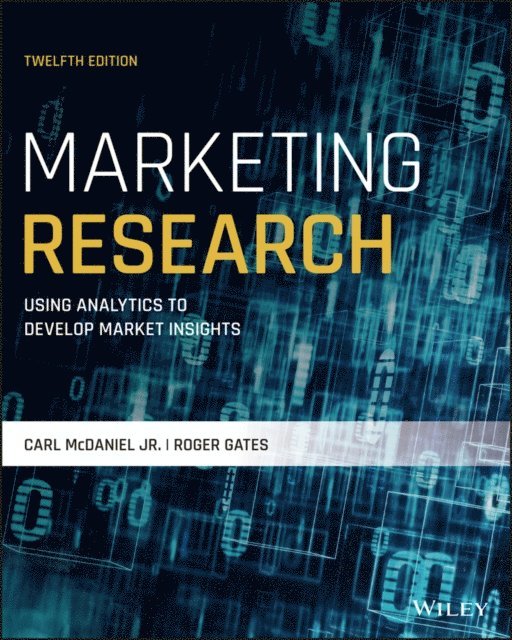 Roger Gates, Jr. Carl McDaniel - Marketing Research, E-bok