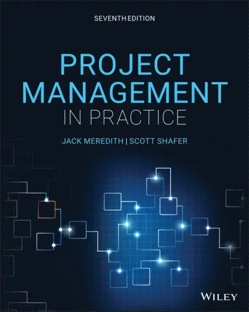 Scott M. Shafer, Jack R. Meredith - Project Management in Practice, E-bok. Tillgänglighet: Lägg i varukorg