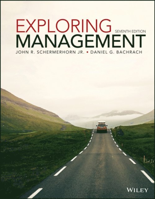 Daniel G. Bachrach, Jr. John R. Schermerhorn - Exploring Management, E-bok