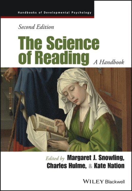 Kate Nation, Charles Hulme, Margaret J. Snowling - Science of Reading, E-bok