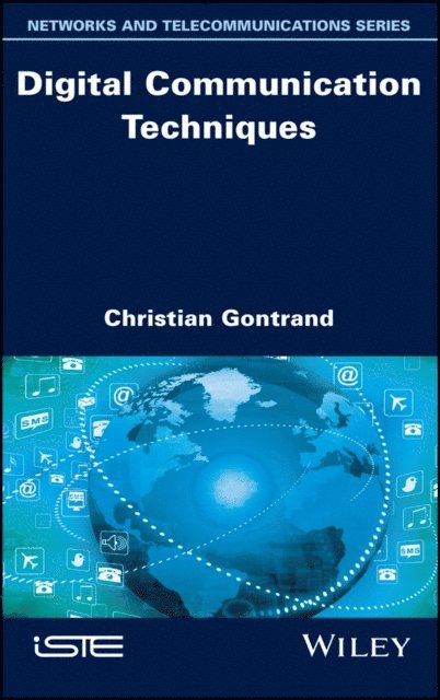 Christian Gontrand - Digital Communication Techniques, E-bok