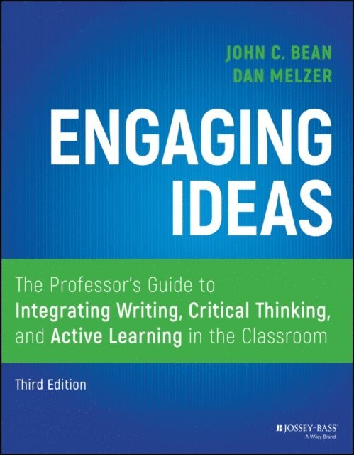 Dan Melzer, John C. Bean - Engaging Ideas, E-bok