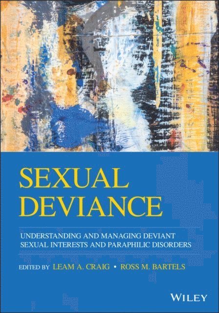 Ross M. Bartels, Leam A. Craig - Sexual Deviance, E-bok