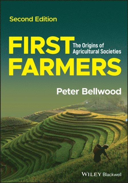 Peter Bellwood - First Farmers, E-bok