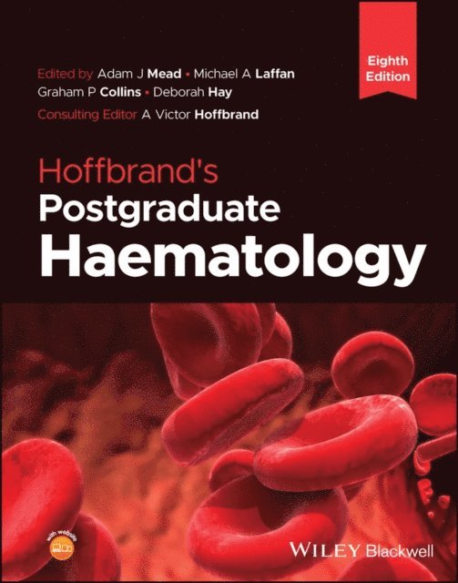 Deborah Hay, Graham P. Collins, Michael A. Laffan, Adam J. Mead - Hoffbrand's Postgraduate Haematology, E-bok