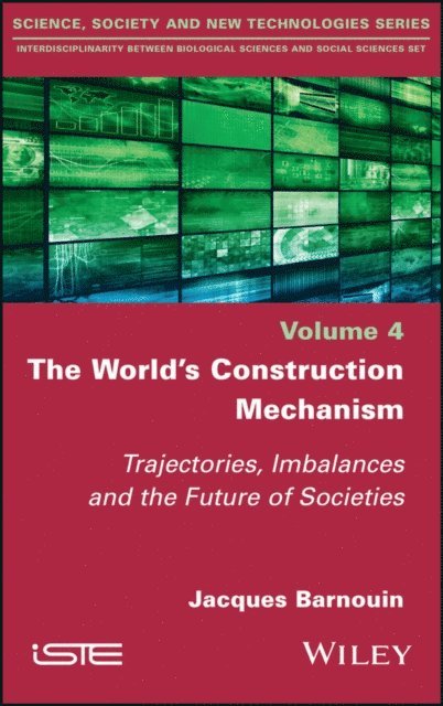 Jacques Barnouin - World's Construction Mechanism, E-bok