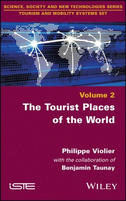 Benjamin Taunay, Philippe Violier - Tourist Places of the World, E-bok