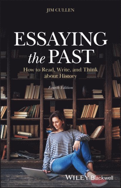 Jim Cullen - Essaying the Past, E-bok