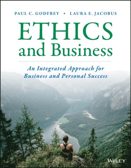 Laura E. Jacobus, Paul C. Godfrey - Ethics and Business, E-bok