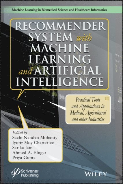 Priya Gupta, Ahmed A. Elngar, Sarika Jain, Jyotir Moy Chatterjee, Sachi Nandan Mohanty - Recommender System with Machine Learning and Artificial Intelligence, E-bok