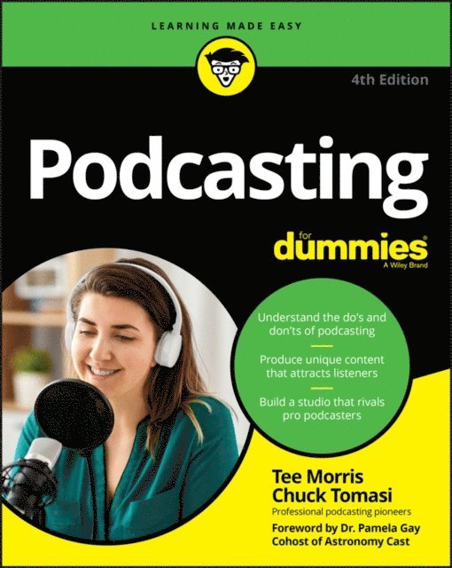 Chuck Tomasi, Tee Morris - Podcasting For Dummies, E-bok