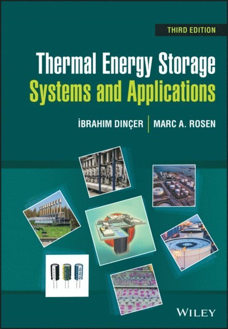 Marc A. Rosen, Ibrahim Dincer - Thermal Energy Storage, E-bok