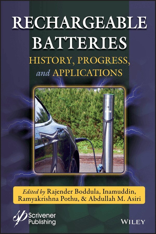 Rajender Boddula, Inamuddin, Ramyakrishna Pothu, Abdullah M. Asiri - Rechargeable Batteries – History, Progress and Applications. Tillgänglighet: Tillfälligt slut