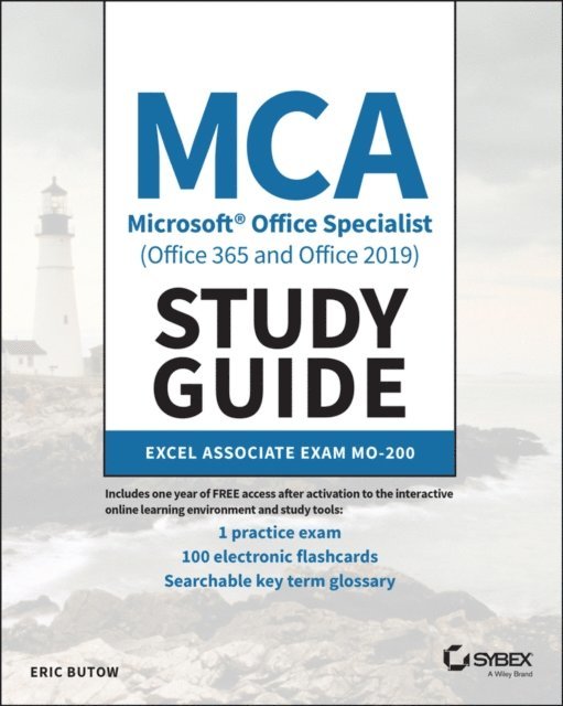 Eric Butow - MCA Microsoft Office Specialist (Office 365 and Office 2019) Study Guide, E-bok