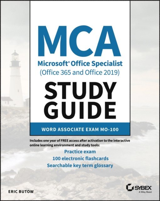 Eric Butow - MCA Microsoft Office Specialist (Office 365 and Office 2019) Study Guide, E-bok