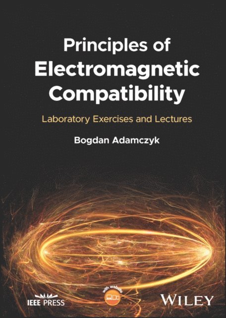 Bogdan Adamczyk - Principles of Electromagnetic Compatibility, E-bok
