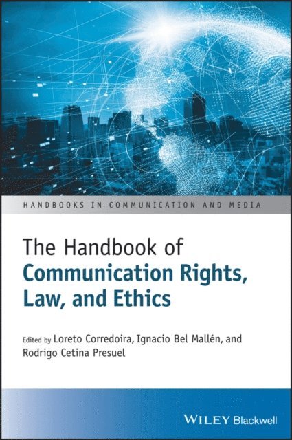 Rodrigo Cetina Presuel, Ignacio Bel Mallen, Loreto Corredoira - Handbook of Communication Rights, Law, and Ethics, E-bok