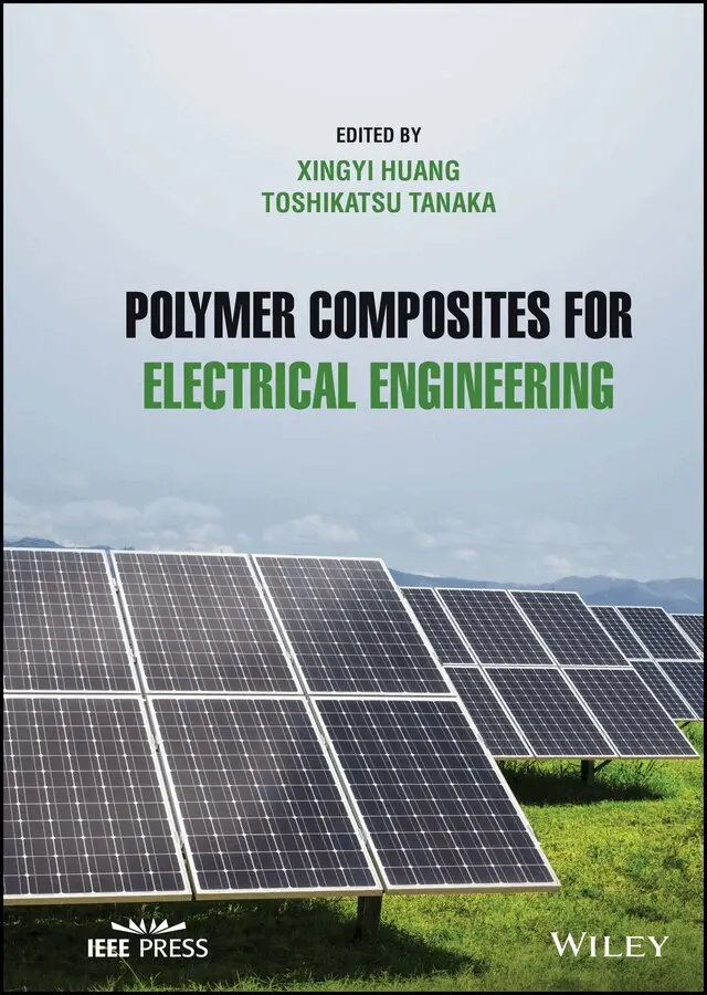 Xingyi Huang, Toshikatsu Tanaka - Polymer Composites for Electrical Engineering. Tillgänglighet: Tillfälligt slut