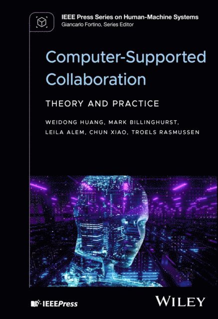Troels Rasmussen, Chun Xiao, Leila Alem, Mark Billinghurst, Weidong Huang - Computer-Supported Collaboration, E-bok