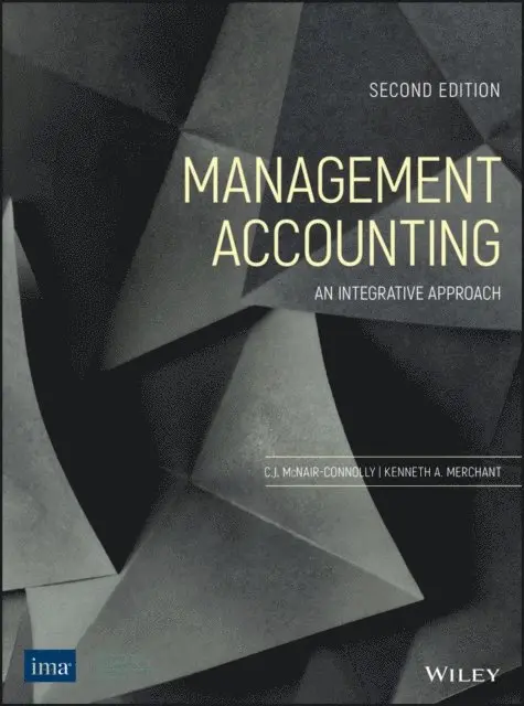 Kenneth A. Merchant, Carol J. McNair-Connolly - Management Accounting, E-bok. Tillgänglighet: Lägg i varukorg