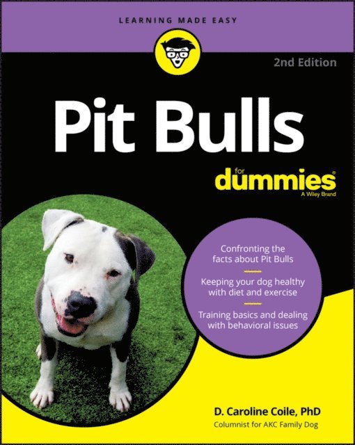 D. Caroline Coile - Pit Bulls For Dummies, E-bok
