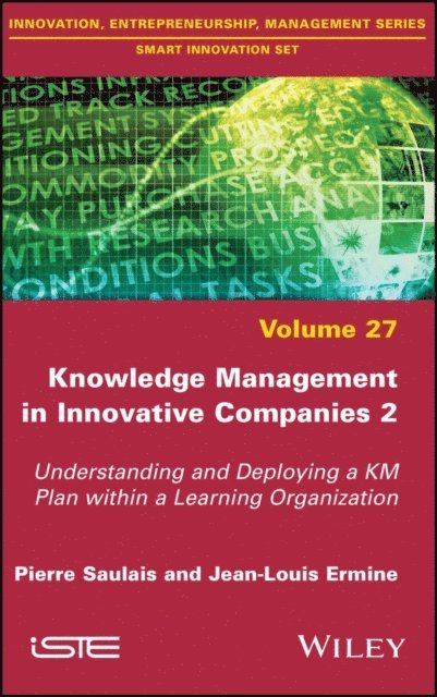 Jean-Louis Ermine, Pierre Saulais - Knowledge Management in Innovative Companies 2, E-bok