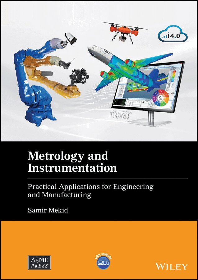Samir Mekid - Metrology and Instrumentation – Practical Applications for Engineering and Manufacturing. Tillgänglighet: Tillfälligt slut