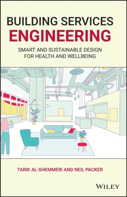 Neil Packer, Tarik Al-Shemmeri - Building Services Engineering, E-bok