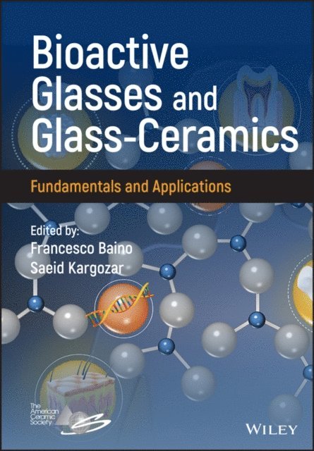 Saeid Kargozar, Francesco Baino - Bioactive Glasses and Glass-Ceramics, E-bok