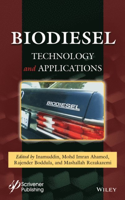 Mashallah Rezakazemi, Rajender Boddula, Mohd Imran Ahamed - Biodiesel Technology and Applications, E-bok