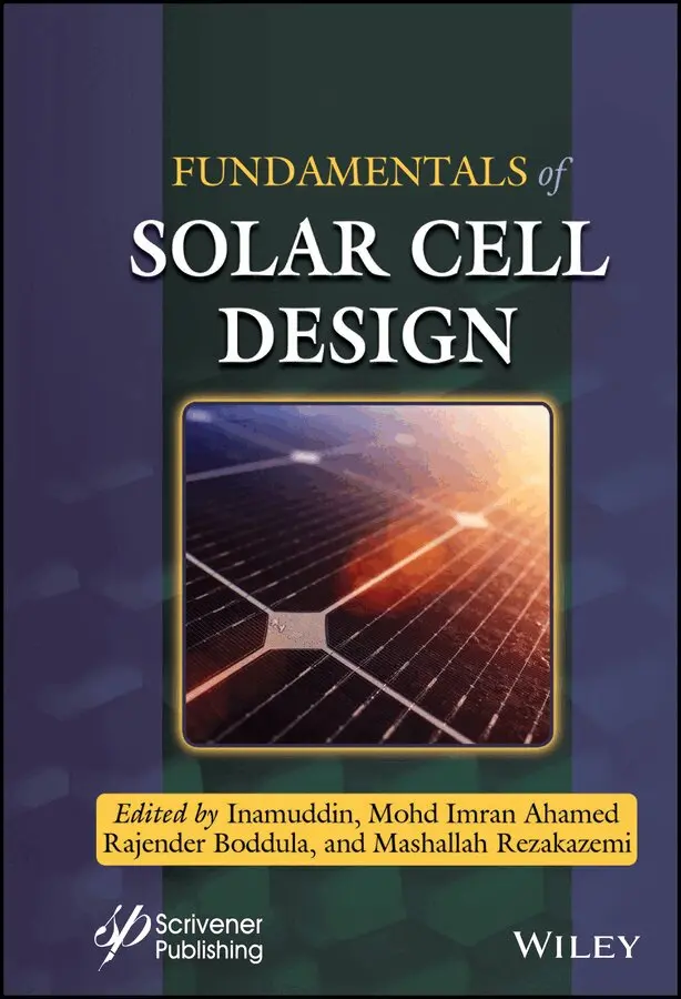 Inamuddin, Mohd Imran Ahamed, Rajender Boddula, Mashallah Rezakazemi - Fundamentals of Solar Cell Design. Tillgänglighet: Tillfälligt slut