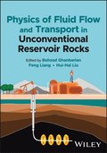 Physics of Fluid Flow and Transport in Unconventional Reservoir Rocks