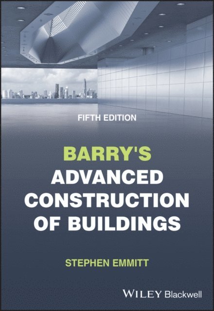 Stephen Emmitt - Barry's Advanced Construction of Buildings, E-bok