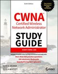CWNA Certified Wireless Network Administrator Study Guide