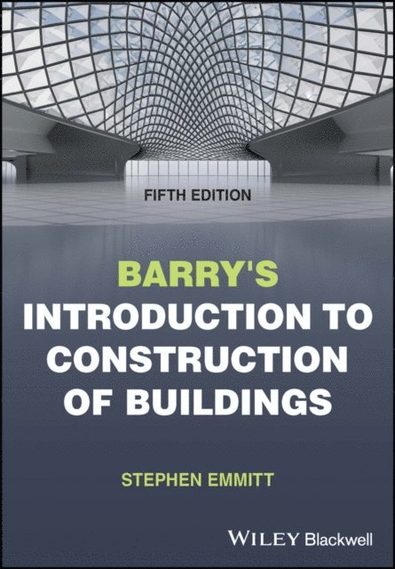 Stephen Emmitt - Barry's Introduction to Construction of Buildings, E-bok