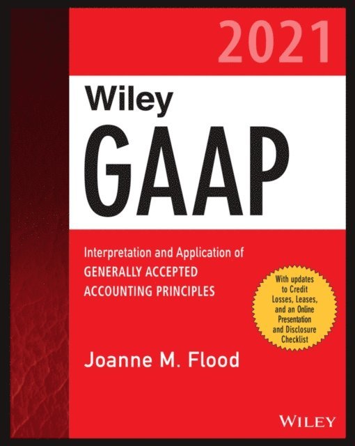 Joanne M. Flood - Wiley GAAP 2021, E-bok